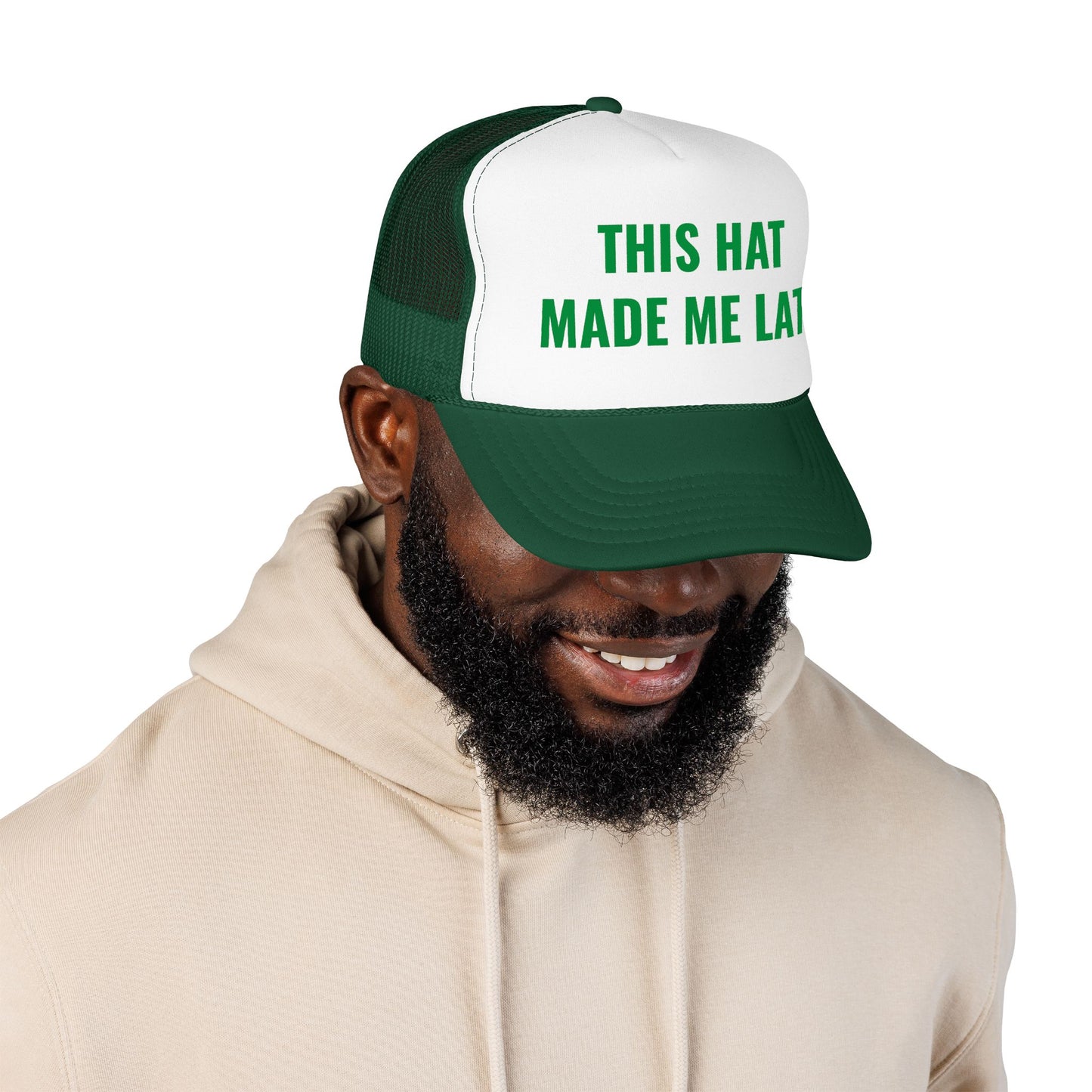"Made Me Late" Trucker