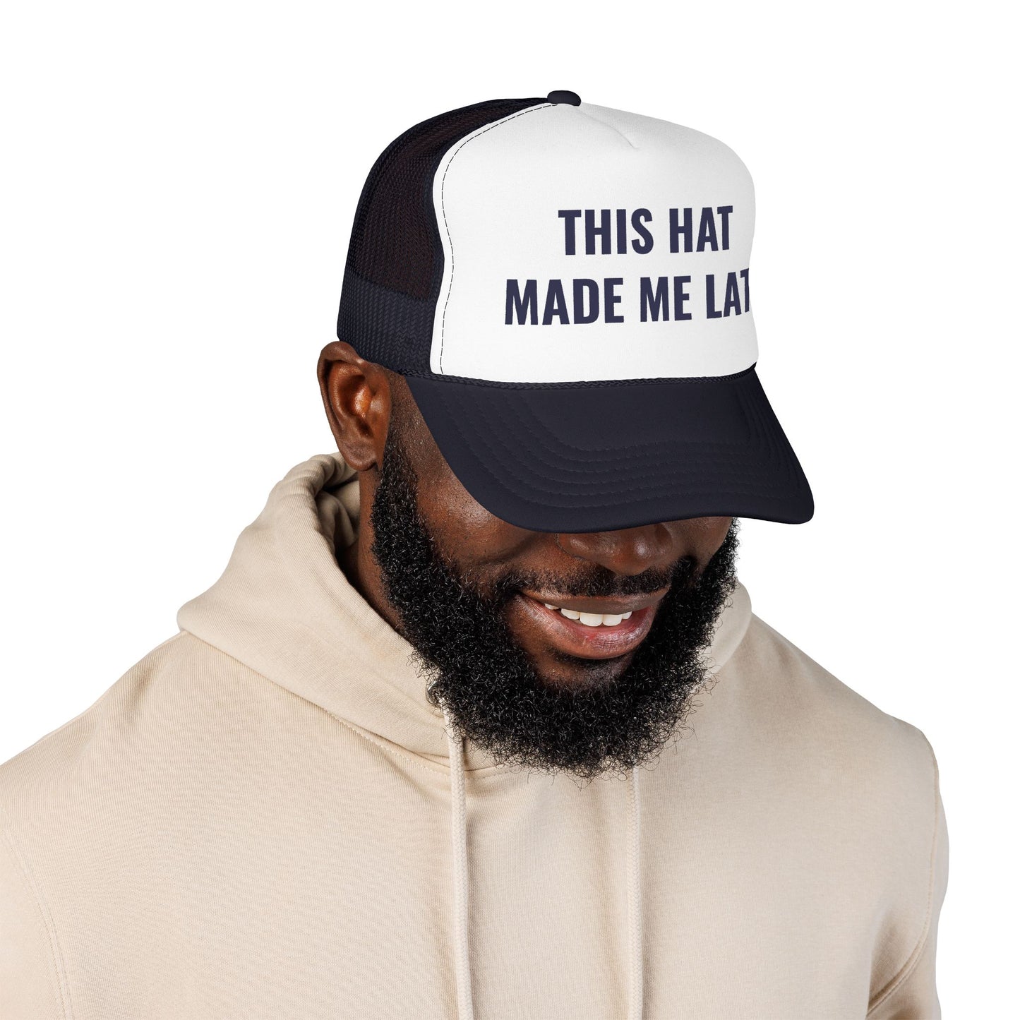 "Made Me Late" Trucker