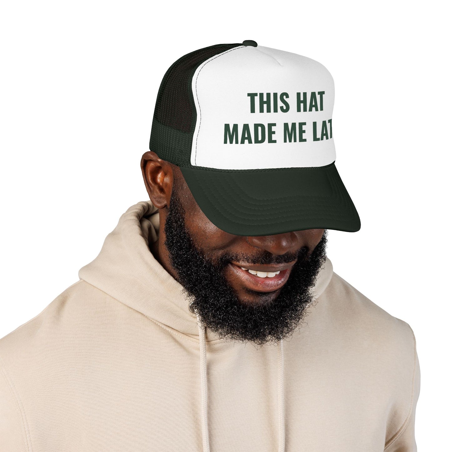 "Made Me Late" Trucker