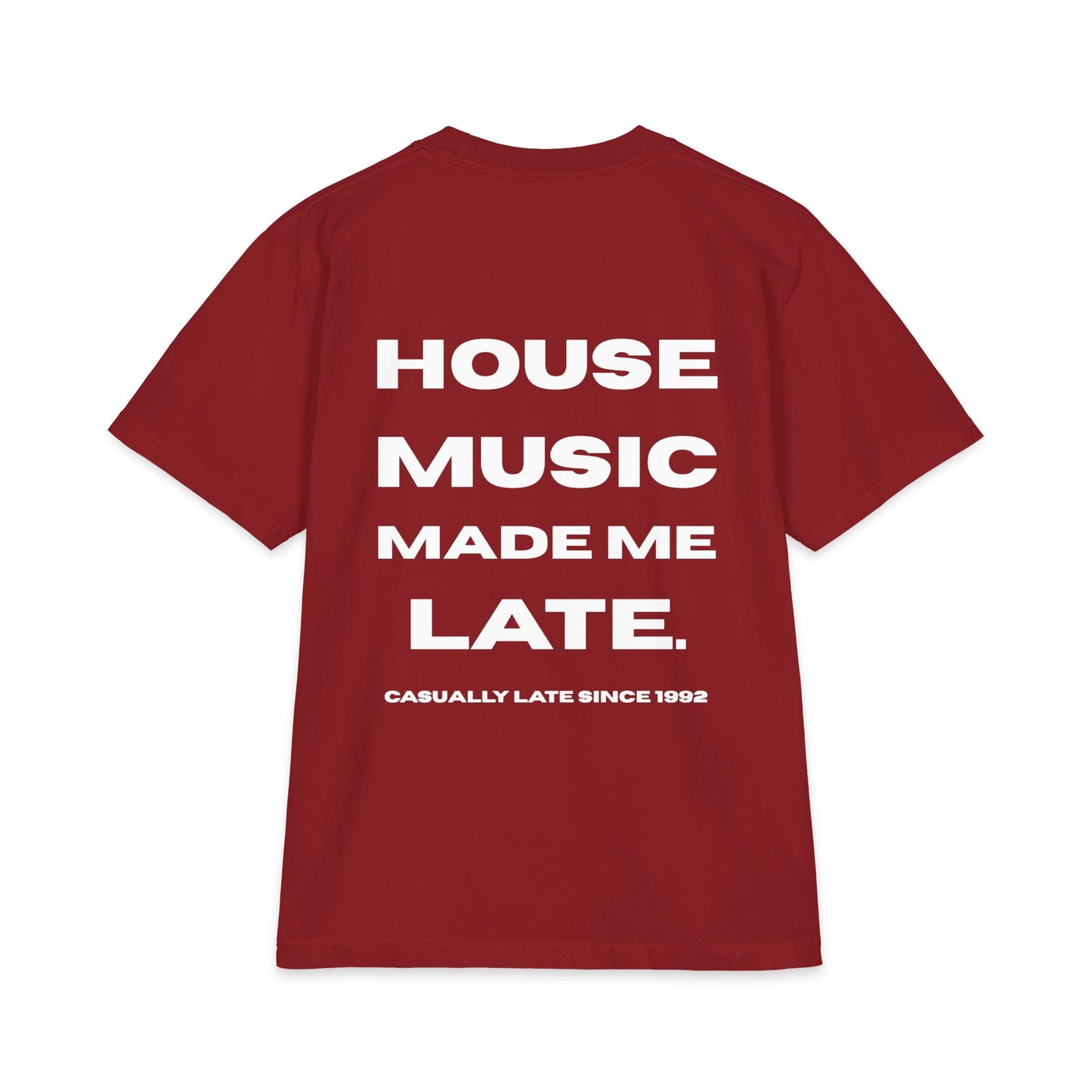House Music Made Me Late Oversized Tee