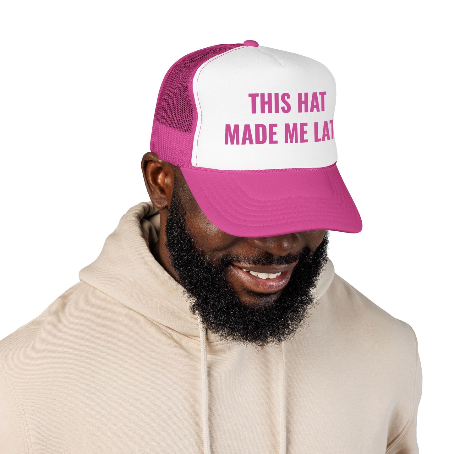 "Made Me Late" Trucker