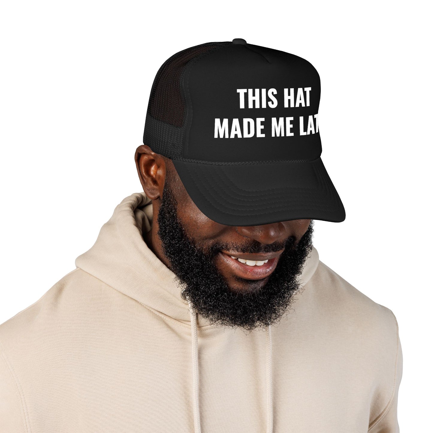 "Made Me Late" Trucker