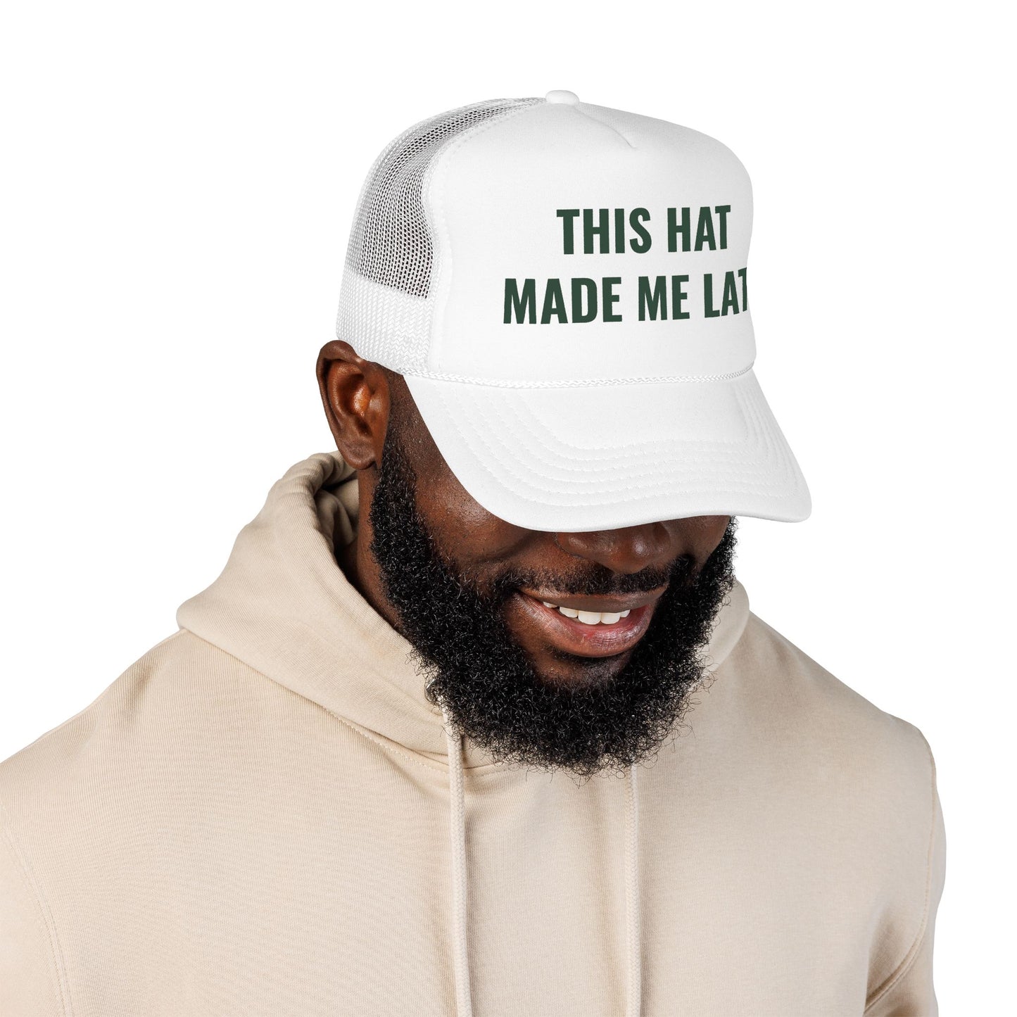 "Made Me Late" Trucker
